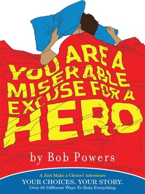 cover image of You Are a Miserable Excuse for a Hero